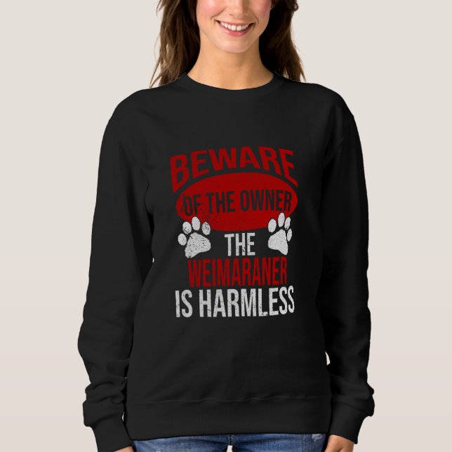 Sudadera Cuidado - Perro Papá Perro Mamá Perro Weimaraner D (Anverso)