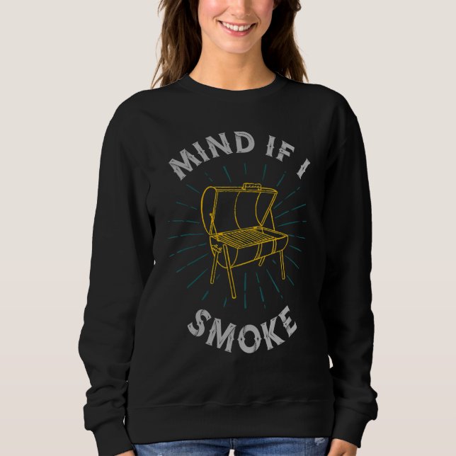 Sudadera Cuidado Si Fumo Cocinando Carne Grill (Anverso)