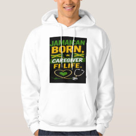Sudadera Cuidadora de toda la vida nacida en Jamaica 