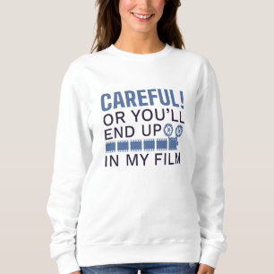 Sudadera Cuidadoso o acabarás en mi película