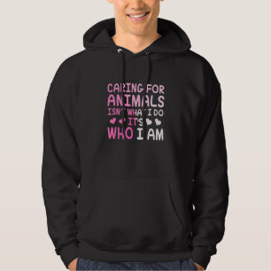 Sudadera Cuidar Animales No Es Lo Que Hago Es Quién Soy V