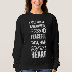 Sudadera Cultivar Un Cuerpo Hermoso Una Mente Pacífica Y Al
