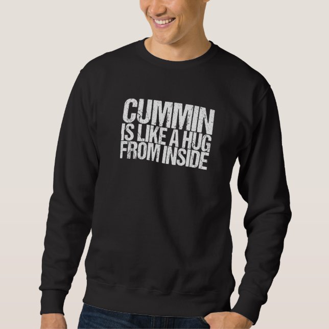Sudadera Cummin Is Like A Hug From Inside Premium (Anverso)