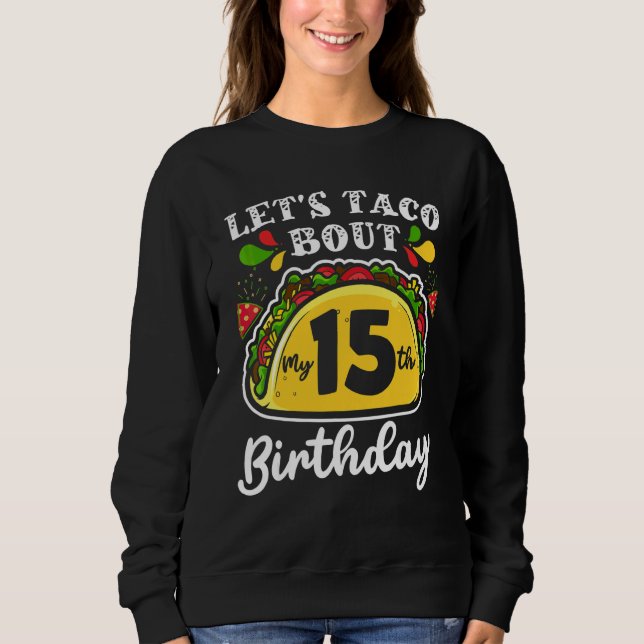 Sudadera Cumpleaños Cinco De Mayo Tacos  Vamos A Hablar De  (Anverso)