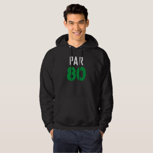 Sudadera Cumpleaños Golfer Funny 80th happy Dad Par