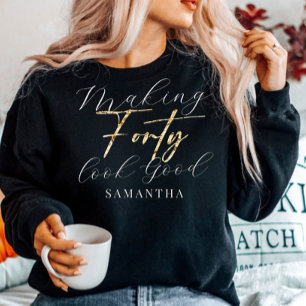 Sudadera Cumpleaños Hacer que 40 Cuarenta se vea bien Doy S