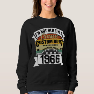 Sudadera Cumpleaños Nacido en 1966 Vintage No soy viejo Soy