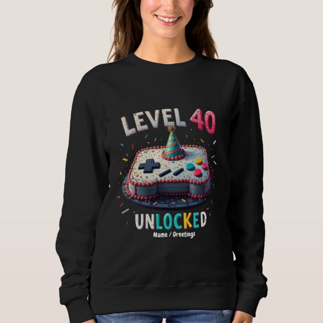 Sudadera Cumplidos 40 Estilo de Juego Desbloqueado Cumpleañ (Anverso)