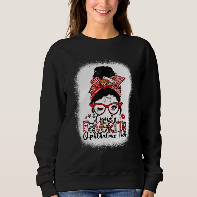 Sudadera Cupid's Favorite Ophthalmic Tech Messy Bun Valenti (Anverso)
