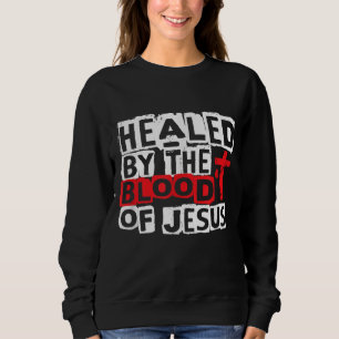 Sudadera Curado por la sangre de Jesús - Cruz cristiana Fai
