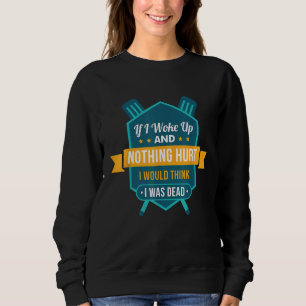 Sudadera Curiosa Tripulación Si Me Desperté Y Nada Dañó A G