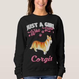 Sudadera Curioso Corgi Sólo Un Chica Que Ama A Corgis