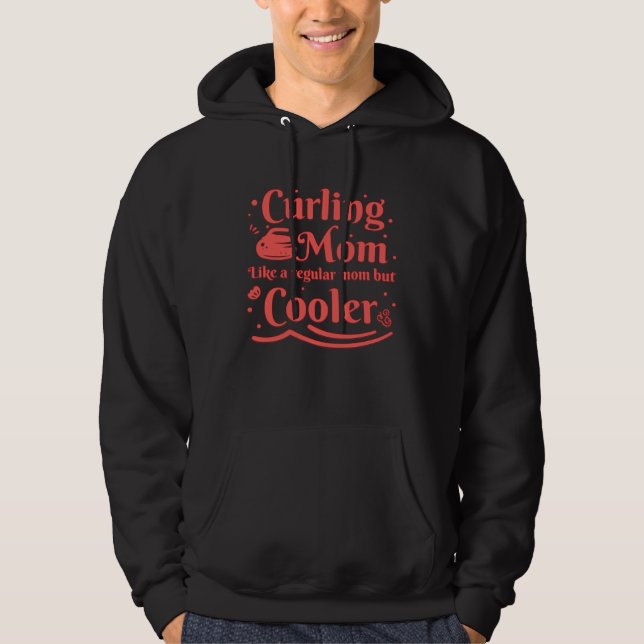 Sudadera Curling Mom like a regular Mom but cooler for Mama (Anverso)