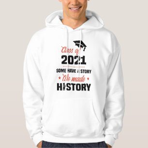 Sudadera Cursamos Historia en la Graduación Senior 2021