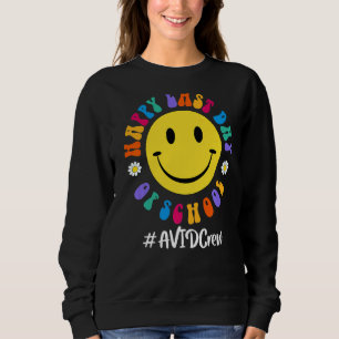 Sudadera Curte Happy Last Day Of School Avid Crew Teacher