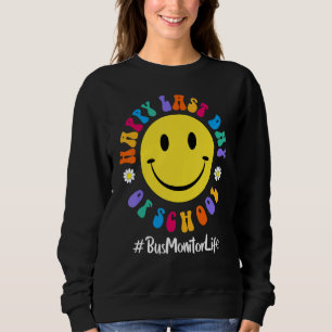 Sudadera Curte Happy Last Day Of School Bus Monitor Life Te