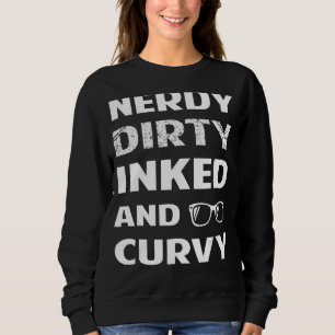 Sudadera Curva De Tinta Sucia Nerdy Para Las Chicas Chubby