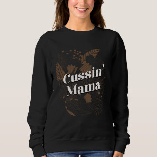 Sudadera Cussin Mama  Mom Humor Mother Kids Joke  1