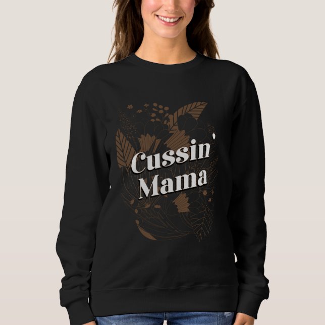 Sudadera Cussin Mama  Mom Humor Mother Kids Joke  1 (Anverso)