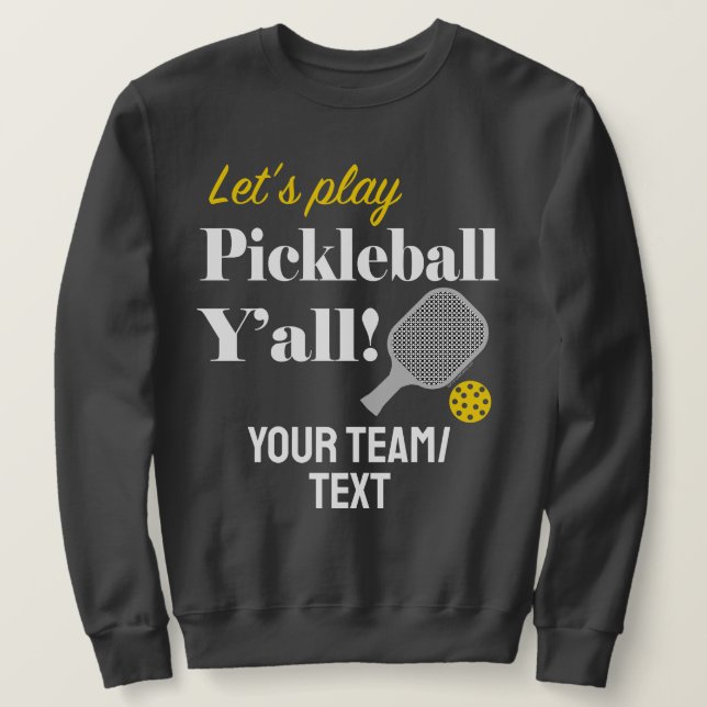 Sudadera Custom Pickleball Sweatshirt Add Your Team Name (Anverso del diseño)