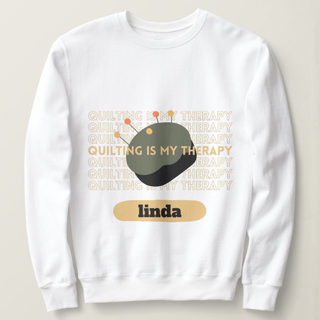 Sudadera custom quilting is my therapy Quilt Funny yellow  (Anverso del diseño)
