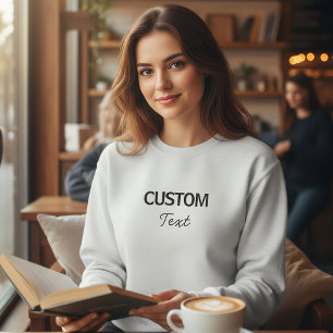 Sudadera Custom Text Personalized Sweatshirt - Minimalist