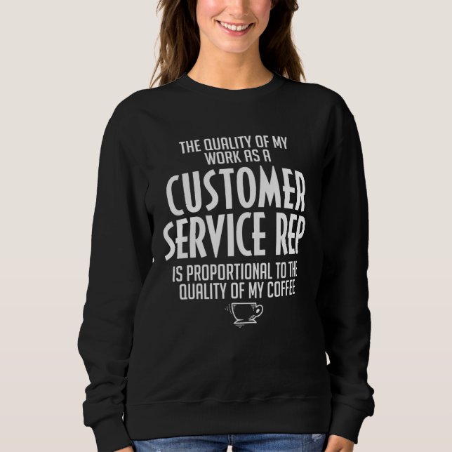 Sudadera Customer Service Rep Coffee Sarcastic Coworker (Anverso)