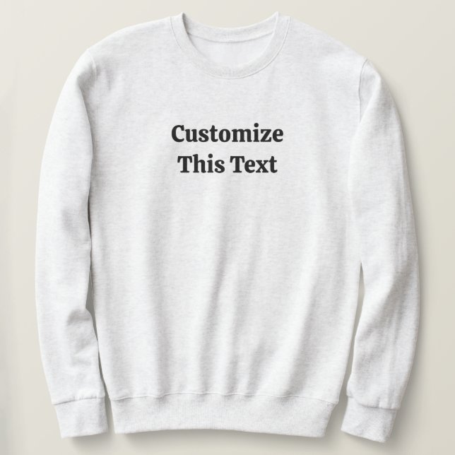 Sudadera Customize This Text Basic Sweatshirt for Men (Anverso del diseño)