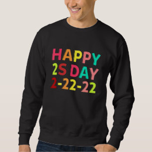 Sudadera Cuta 22 de febrero Martes 2 22 22 Feliz 2s Día 2