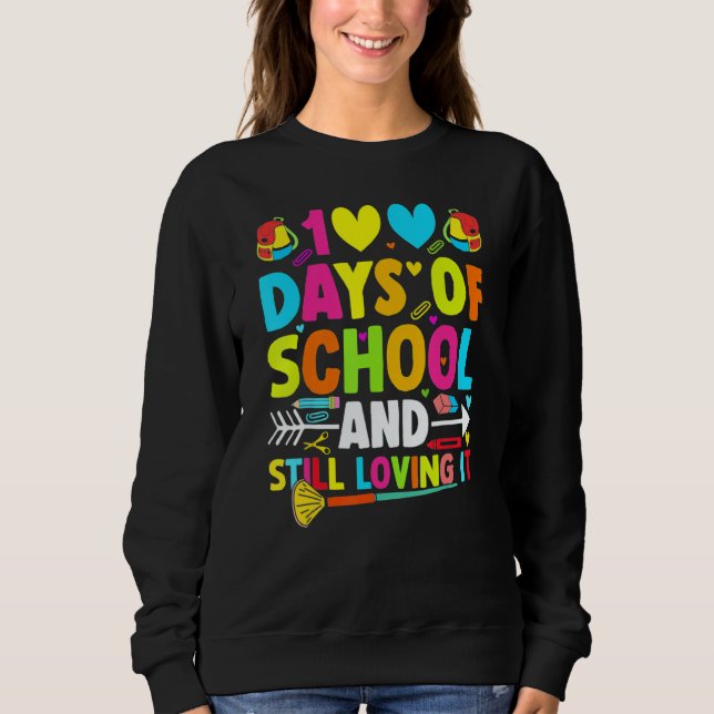 Sudadera Cute 100 Days Of School And Still Loving It Hearts (Anverso)