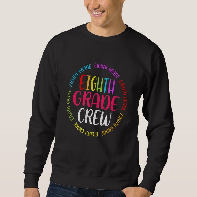 Sudadera Cute 8th Grade Crew Teacher Students Back To Schoo (Anverso)