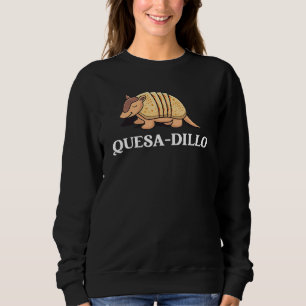 Sudadera Cute Armadillo Quesadilla Cocina Mexicana Queso