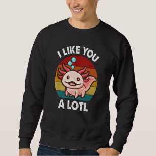 Sudadera Cute Axolotl Me Gusta Alotl Salamander Vintage