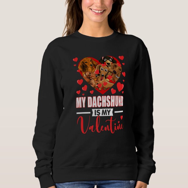 Sudadera Cute Big Heart My Dachshund Is My Valentine Dog Ow (Anverso)