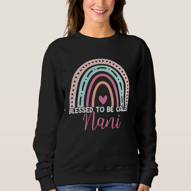 Sudadera Cute Blessed To Be Called Nani Rainbow Mom Grandma (Anverso)