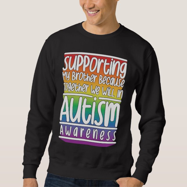 Sudadera Cute Brother Autism Awareness For Autism Support (Anverso)