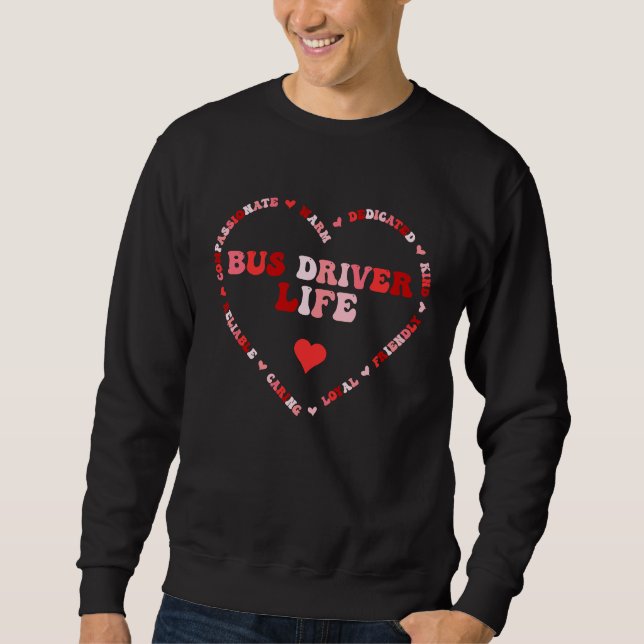 Sudadera Cute Bus Driver Life Valentines Day Heart (Anverso)
