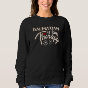 Sudadera Cute Dalmatian Es Terapia Perro Mamá Gráfico