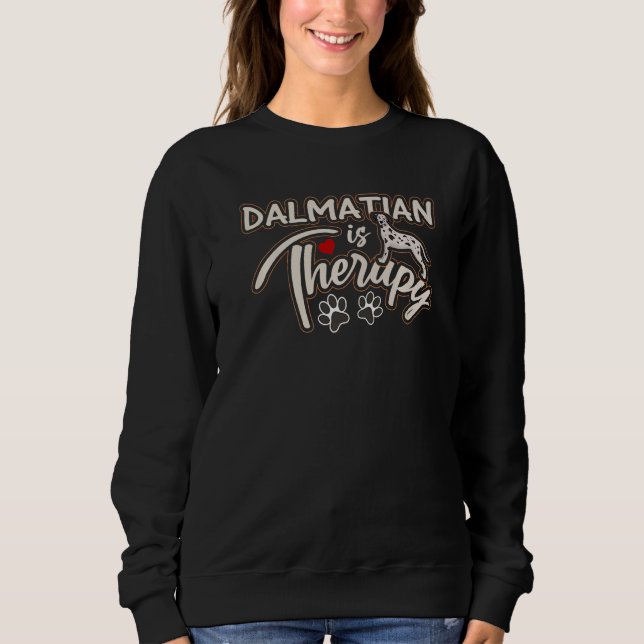 Sudadera Cute Dalmatian Es Terapia Perro Mamá Gráfico (Anverso)