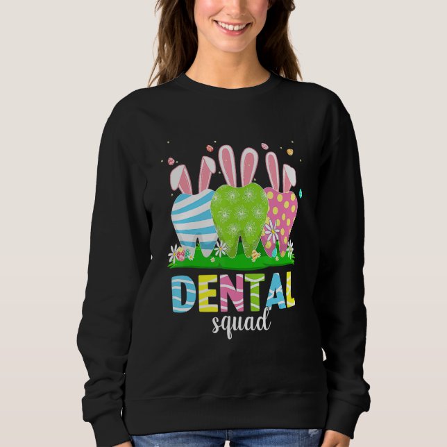 Sudadera Cute Dentist Tooth Bunny Easter Eggs Dental Squad (Anverso)
