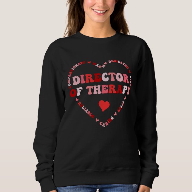 Sudadera Cute Director Of Therapy Valentines Day Heart (Anverso)