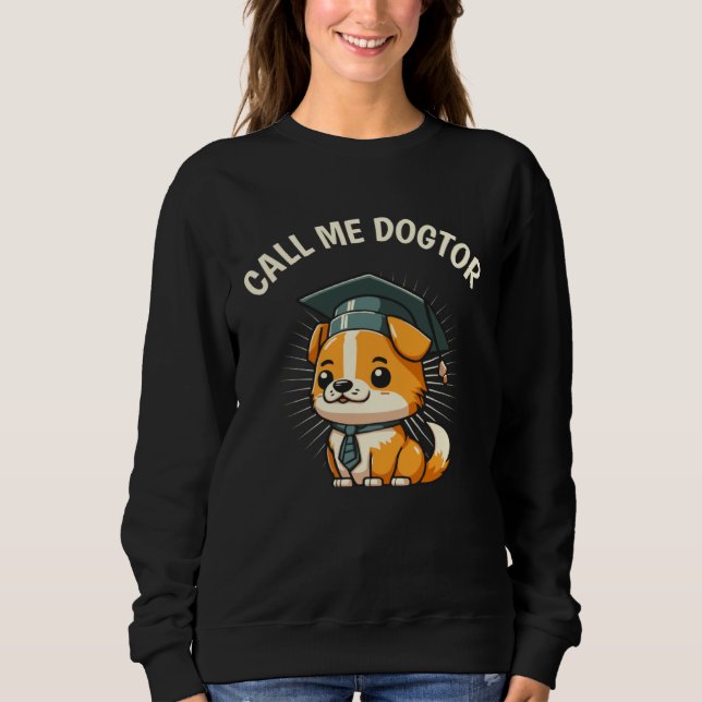 Sudadera Cute Dog  Doctor PhD Degree Doctoral Student Gradu (Anverso)