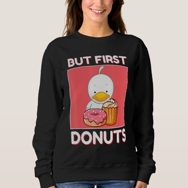 Sudadera Cute Duck But First Donuts And Cupcake Japanese St (Anverso)