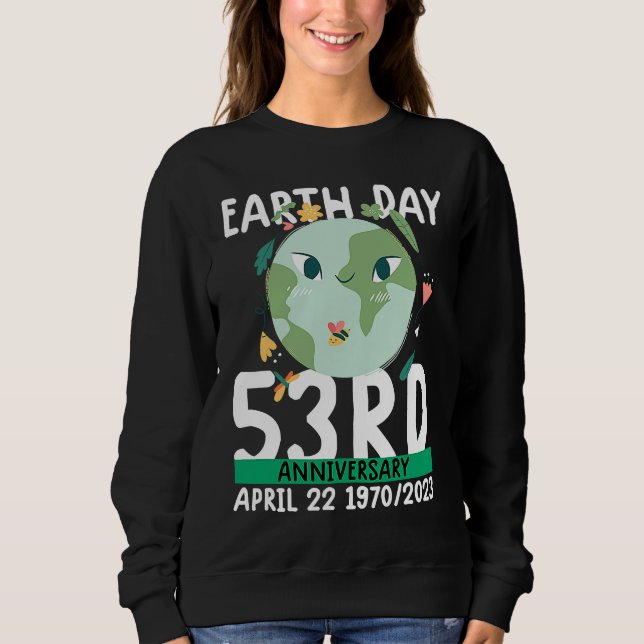Sudadera cute earth day  53rd anniversary earth day   2 (Anverso)