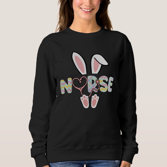 Sudadera Cute Easter Nurse Bunny Ears Happy Easter Day Eggs (Anverso)