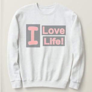 Sudadera Cute Expression Design "Love Life". ¡Hazte con una