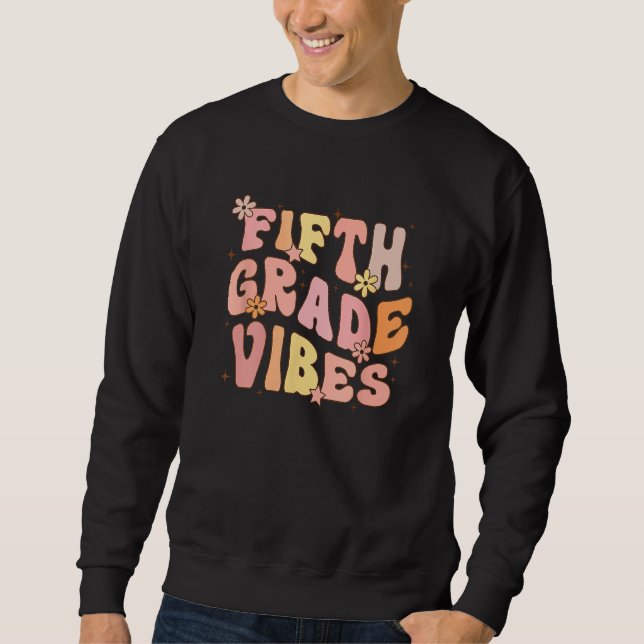 Sudadera Cute Fifth Grade Vibes 5th Grade Team Retro 1st Da (Anverso)