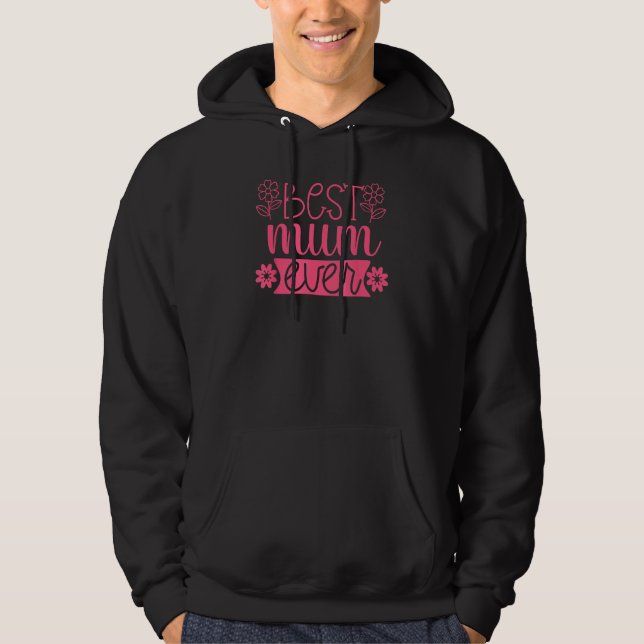 Sudadera Cute Floral Best Mum Ever Mothers Day (Anverso)