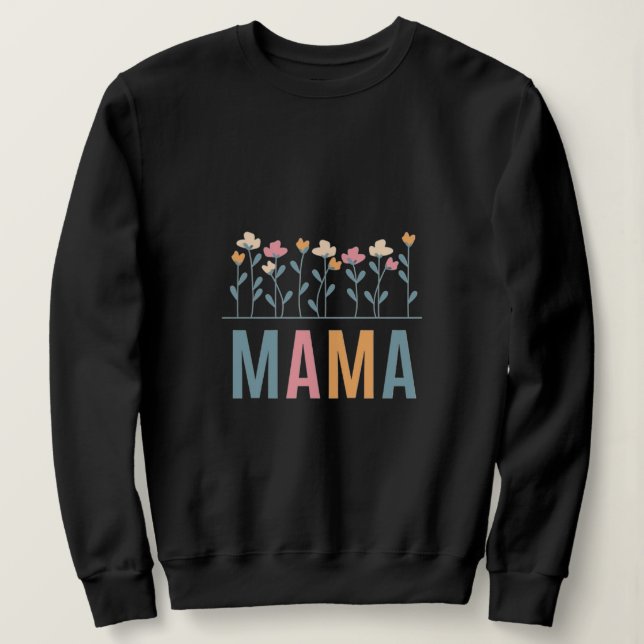 Sudadera Cute floral Mom Sweat Tee with Flower Design (Anverso del diseño)