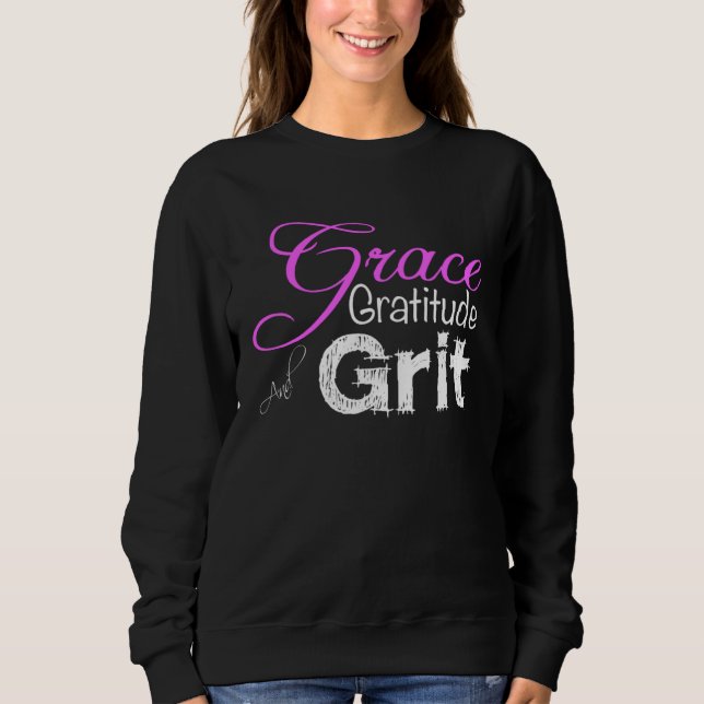 Sudadera Cute for Women Grace Gratitude and Grit Strong Wom (Anverso)